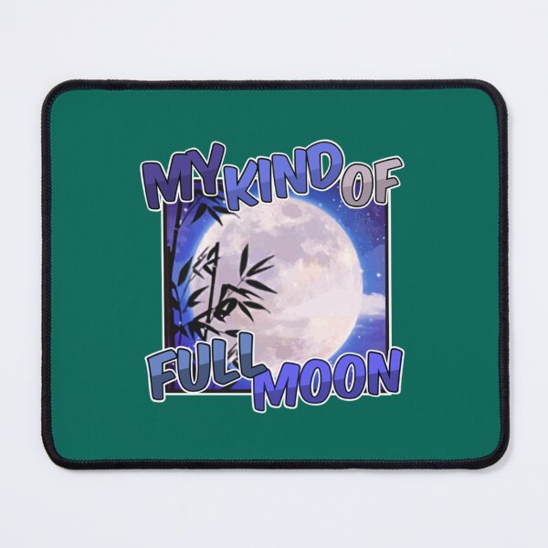Item preview, MY KIND OF FULL MOON Design - Pokie Designs   designed and sold by MichWhit8.