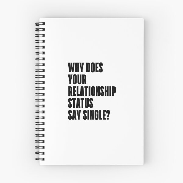Item preview, Why does your relationship status say single? designed and sold by 1Lio.