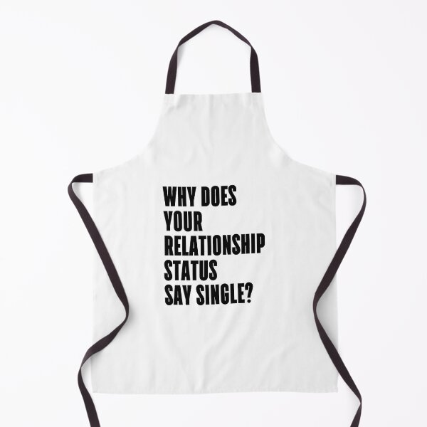 Item preview, Why does your relationship status say single? designed and sold by 1Lio.