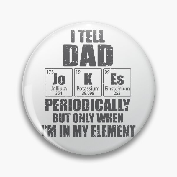 Item preview, I Tell Dad Jokes Periodically Periodic Table Elements designed and sold by TravelScientist.