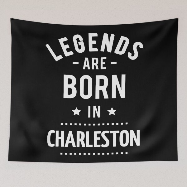 Item preview, Legends Are Born In Charleston designed and sold by ProjectX23.