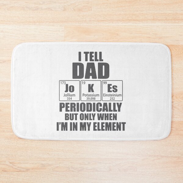 Item preview, I Tell Dad Jokes Periodically Periodic Table Elements designed and sold by TravelScientist.