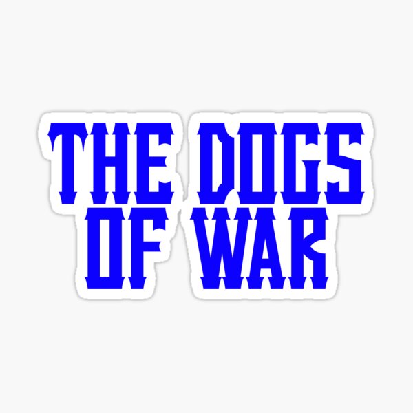 Item preview, Dogs of war designed and sold by Truefans.