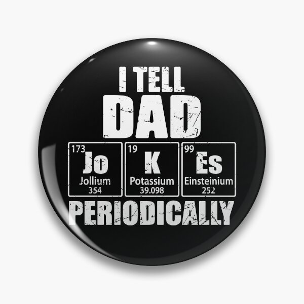 Item preview, I Tell Dad Jokes Periodically Periodic Table Elements designed and sold by TravelScientist.