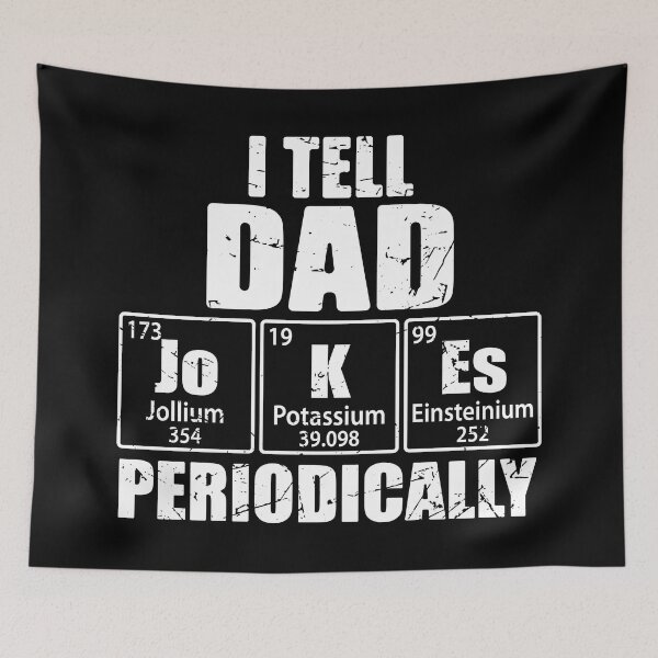 Item preview, I Tell Dad Jokes Periodically Periodic Table Elements designed and sold by TravelScientist.
