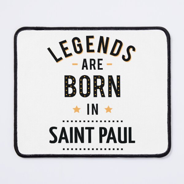 Item preview, Legends Are Born In Saint Paul designed and sold by GoodVibesWX9.