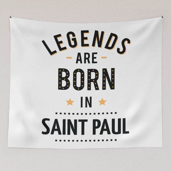 Item preview, Legends Are Born In Saint Paul designed and sold by GoodVibesWX9.