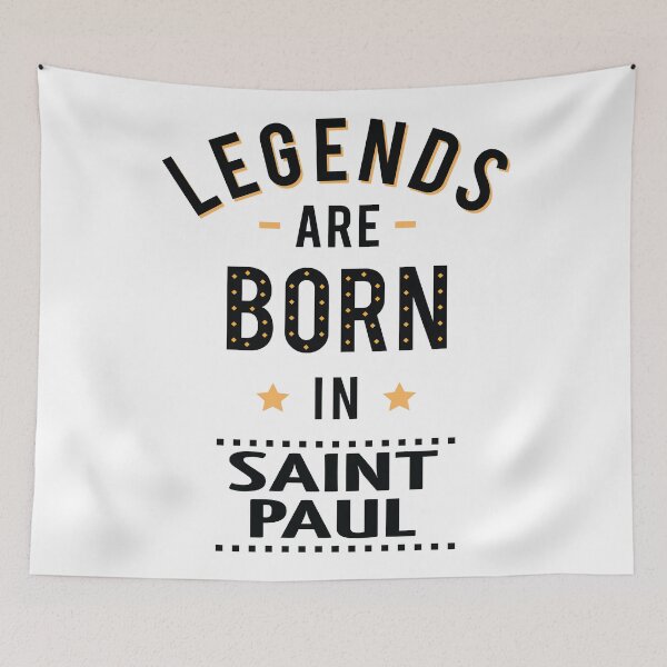 Item preview, Legends Are Born In Saint Paul designed and sold by GoodVibesWX9.