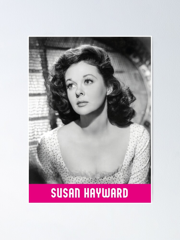 Susan Hayward Poster For Sale By Jools 57 Redbubble