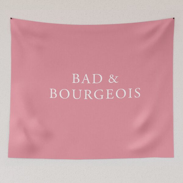 Item preview, Bad & Bourgeois designed and sold by Karissa Tolliver.