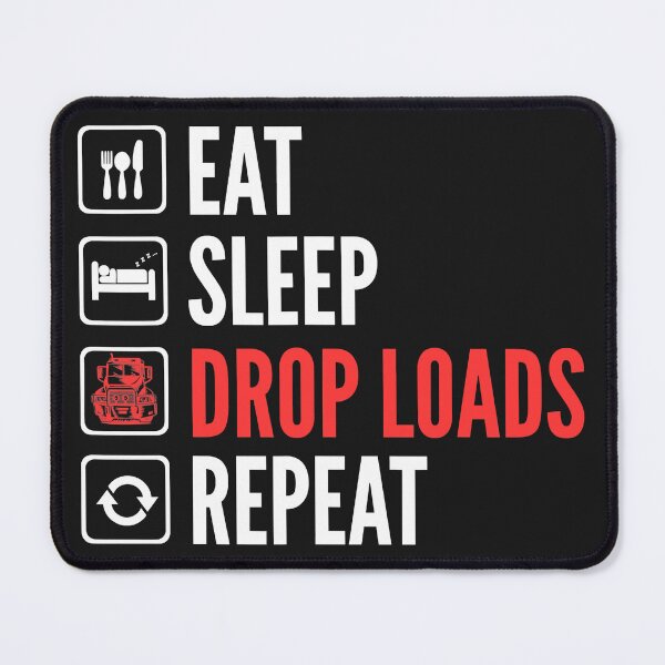 Item preview, Eat Sleep Drop Loads Repeat Trucker designed and sold by SentaSchmitt.