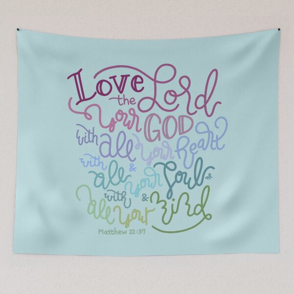 Item preview, Love The Lord Your God - Matthew 22:37 designed and sold by joyfultaylor.