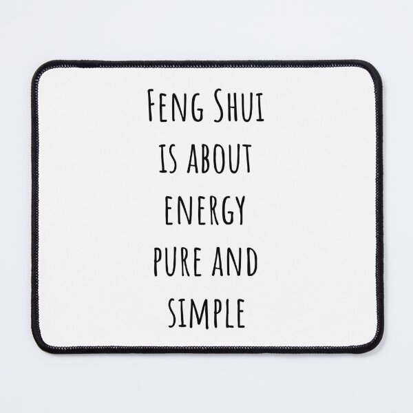 Item preview, Feng Shui Energy, Pure and Simple - FengShui Quote designed and sold by FengShuiLounge.