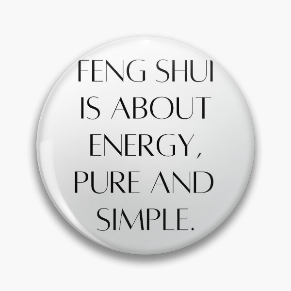 Item preview, Feng Shui Energy, Pure and Simple - FengShui Quote designed and sold by FengShuiLounge.