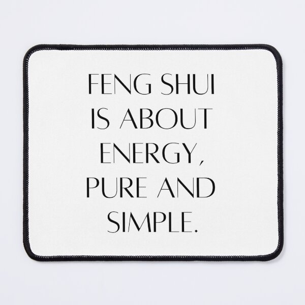 Item preview, Feng Shui Energy, Pure and Simple - FengShui Quote designed and sold by FengShuiLounge.