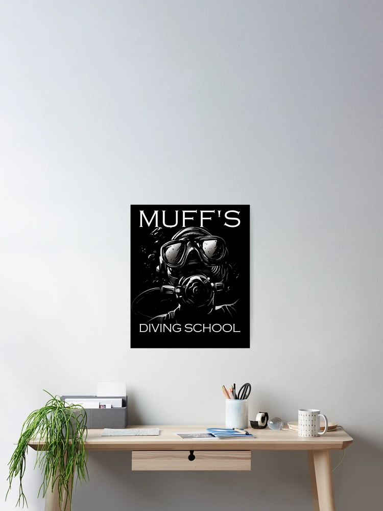 Imagen 2 de 3, Póster con la obra Muff's Diving School Funny Adult Humor Scuba Muff Diving Gear, diseñada y vendida por DynamicDesign.