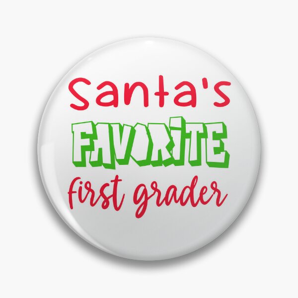 Item preview, Santa's favorite first grader design designed and sold by TwoTeenSisters.