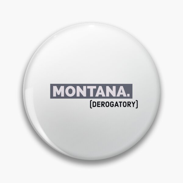 Artikelvorschau, Montana (abwertend) entworfen und verkauft von bewareofpossum.