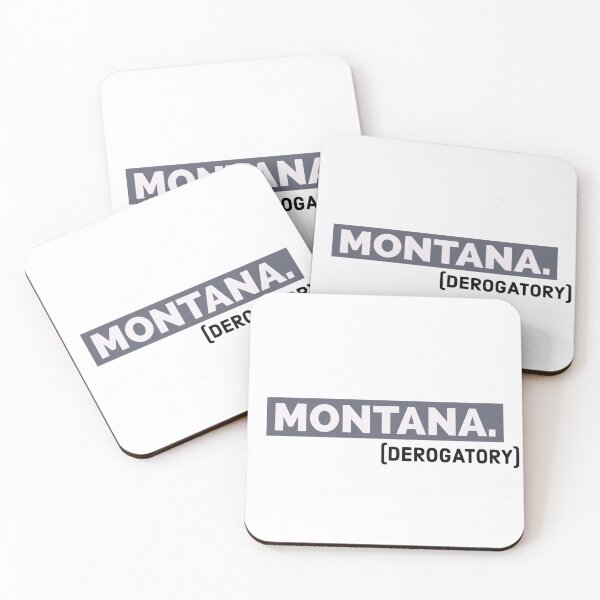 Item preview, Montana (derogatory) designed and sold by bewareofpossum.