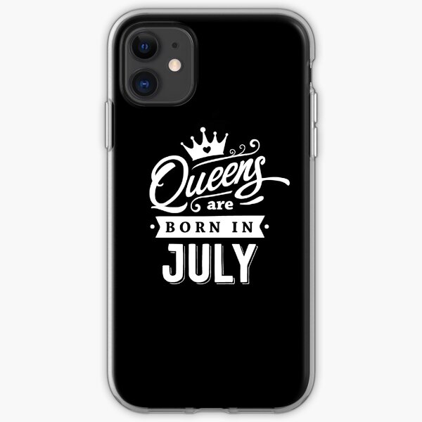 Queens are born in July - White on Black, Colorable Design! iPhone Soft Case