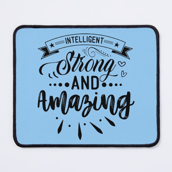 Item preview, Intelligent Strong and Amazing - Saying Design designed and sold by velisani.