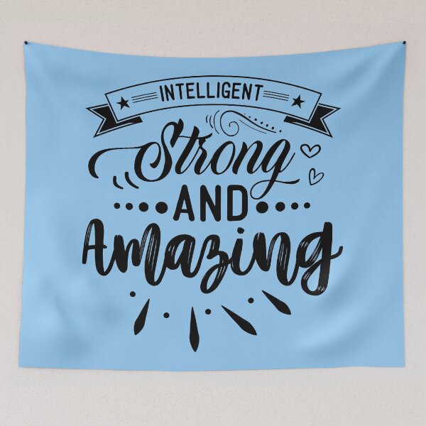 Item preview, Intelligent Strong and Amazing - Saying Design designed and sold by velisani.