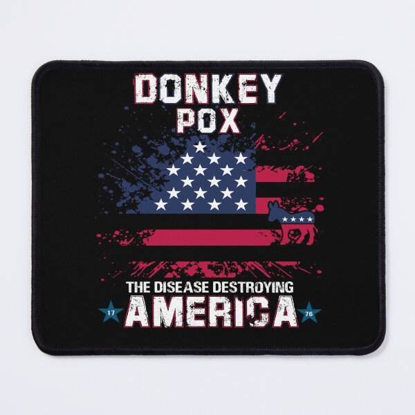 Item preview, Donkey Pox The Disease Destroying America designed and sold by dngr shop.