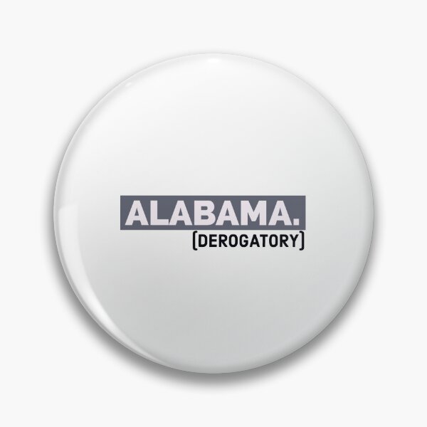 Artikelvorschau, Alabama (abwertend) entworfen und verkauft von bewareofpossum.