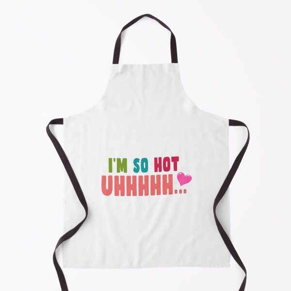 Item preview, I'm So Hot Uhhhhhhh Love designed and sold by PodiShawna.