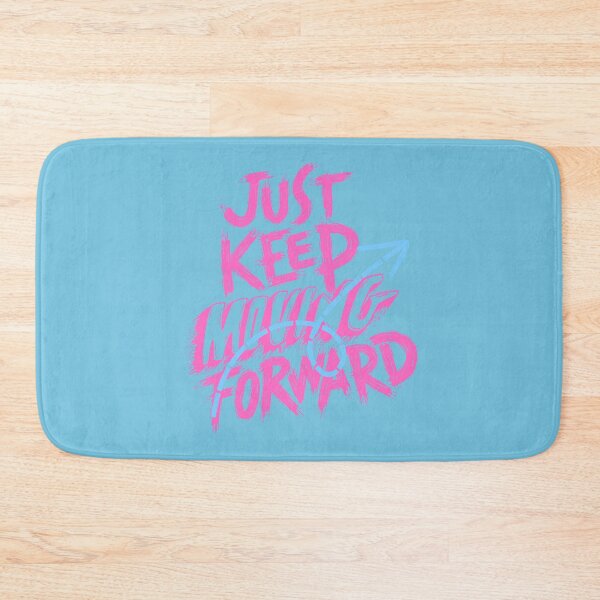 Item preview, Just keep moving forward designed and sold by DigitalArt BoutiqueRS.