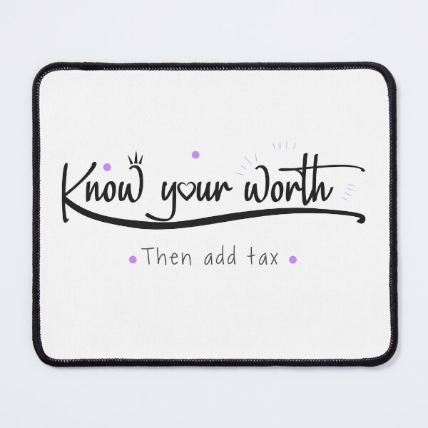 Item preview, Know your worth designed and sold by SherabArts.