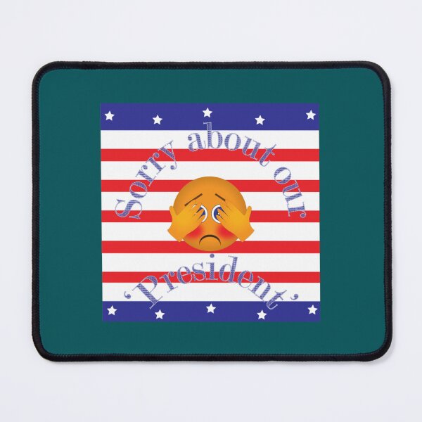 Item preview, Sorry about our President text on US colours designed and sold by veroniaclothing.