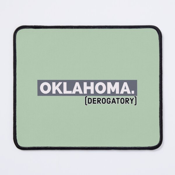Item preview, Oklahoma (derogatory) designed and sold by bewareofpossum.