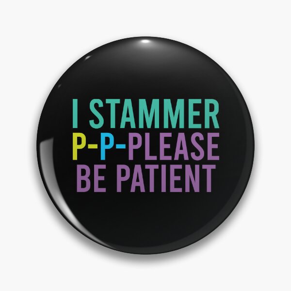 Item preview, I stammer- please be patient designed and sold by S-L-B-Designs.