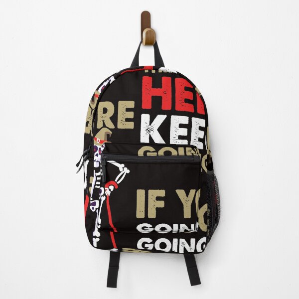 Item preview, If your going through hell keep going. designed and sold by tabykid.