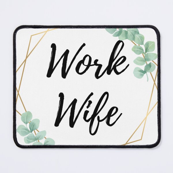 Item preview, Work wife  designed and sold by shyflamingo.