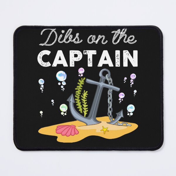 Item preview, Funny Captain Wife Dibs On The Captain designed and sold by KimberlyOppen.