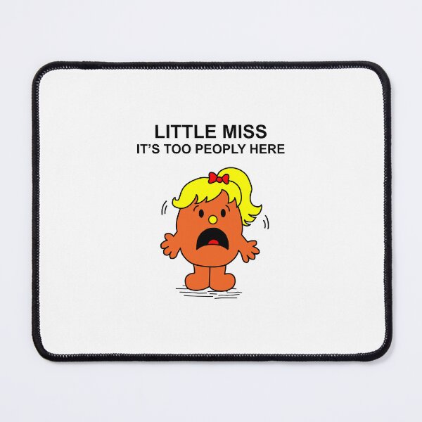 Item preview, Little Miss it's too peoply here designed and sold by Scat the cat.