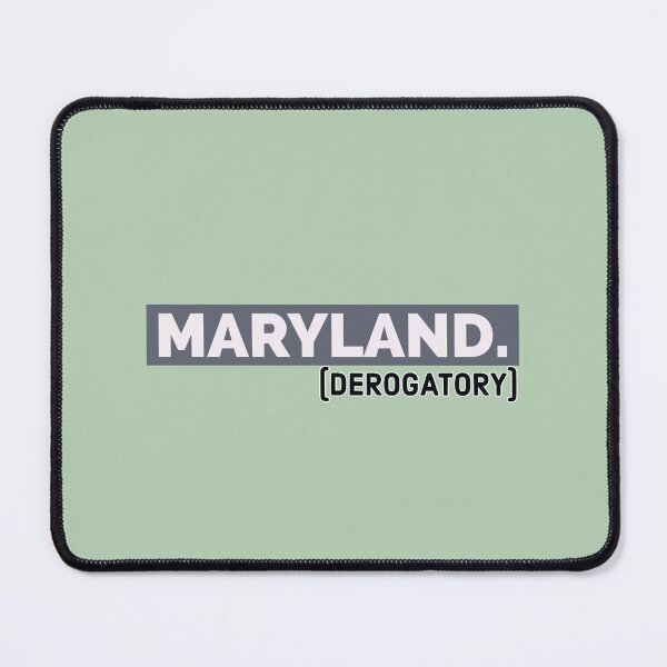 Item preview, Maryland (derogatory) designed and sold by bewareofpossum.