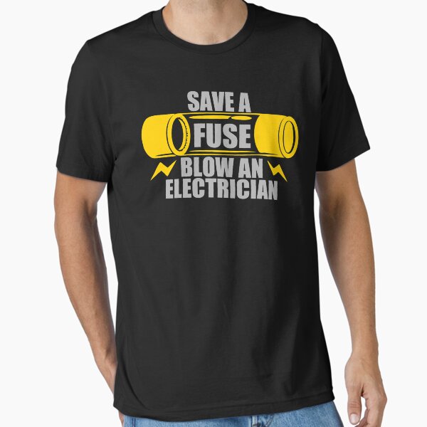 Item preview, Save A Fuse Blow An Electrician designed and sold by aografz.