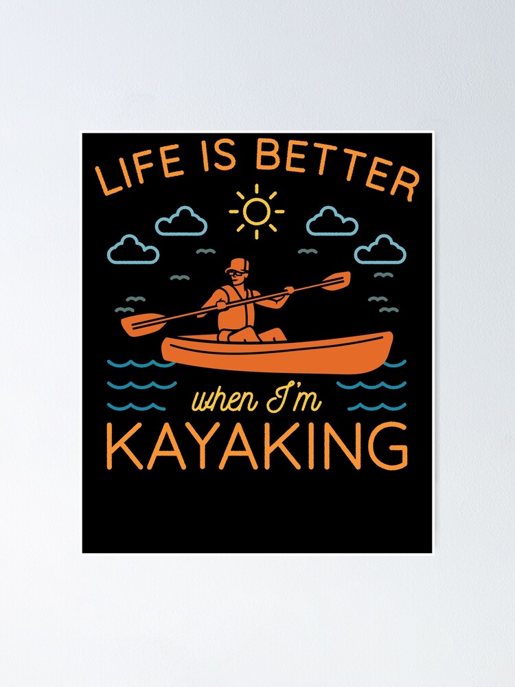 Kayaks Canoe Rafting Paddle Boat Kayaking Kajak Poster For Sale By Bellabilder Redbubble 8356