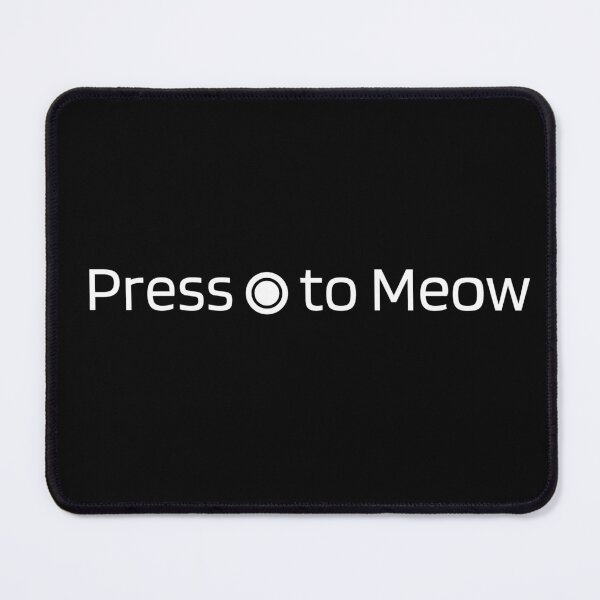 Item preview, Press O to Meow Funny Stray Cat Game Quote designed and sold by Schka.