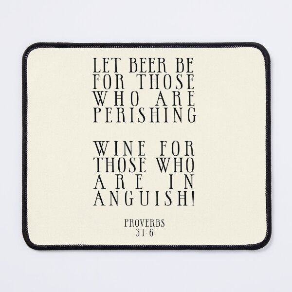 Item preview, Beer and Wine Funny Bible Quote designed and sold by Jon J.S.H.