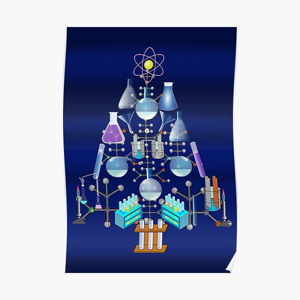 "Oh Chemistry, Oh Chemist Tree " Poster By Gravityx9 | Redbubble