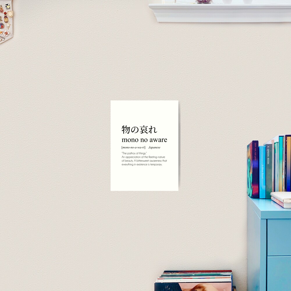 Mono No Aware Definition, Japanese Word Meaning Poster for Sale by  EnchantedWishes