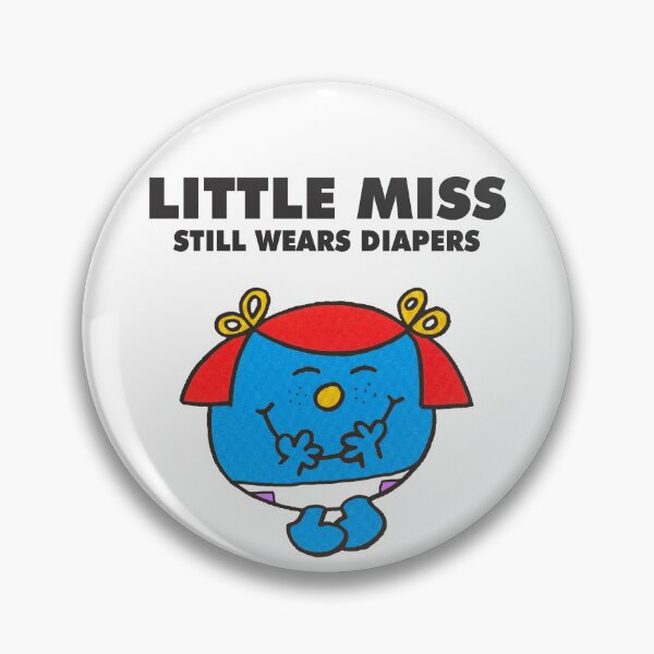 Item preview, Little Miss Still Wears Diapers designed and sold by CrinkleLife.