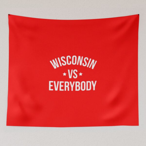 Item preview, Wisconsin Vs. Everybody designed and sold by jordan5L.