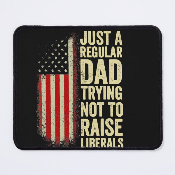 Item preview, Mens Just A Regular Dad Trying Not To Raise Liberals Father's Day designed and sold by KimberlyOppen.
