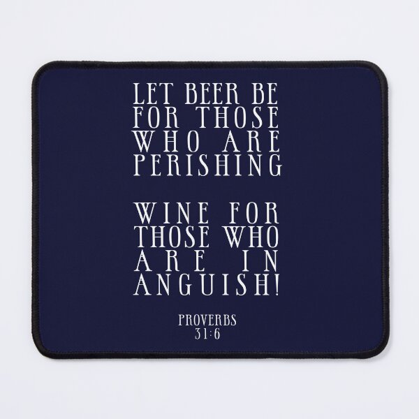 Item preview, Beer and Wine Funny Bible Quote designed and sold by Jon J.S.H.