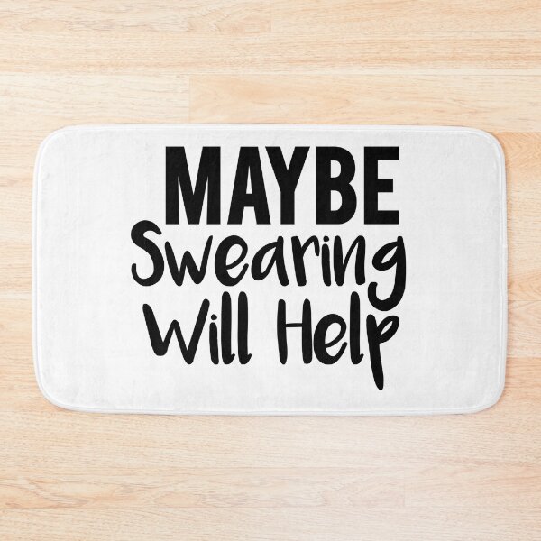 Item preview,  Maybe Swearing Will Help designed and sold by Tema EL.